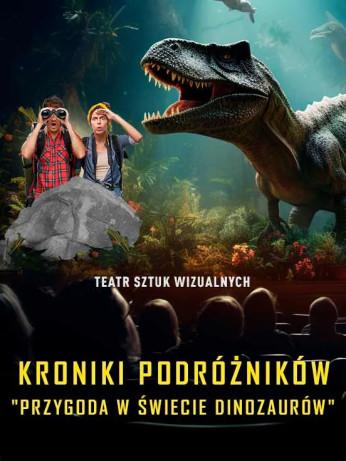 Oleśnica Wydarzenie Widowisko Kroniki Podróżników: Przygoda w Świecie Dinozaurów