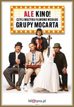 Wrocław Wydarzenie Kabaret Grupa MoCarta - ALE KINO! czyli muzyka filmowa wg Grupy MoCarta