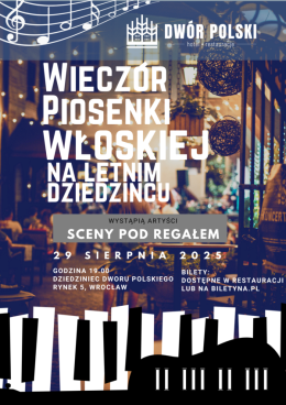 Wrocław Wydarzenie Koncert Wieczór Piosenki Włoskiej na letnim dziedzińcu