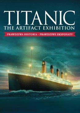 Wrocław Wydarzenie Wystawa Wystawa TITANIC: The Artifact Exhibition