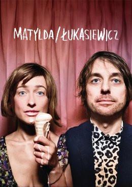 Wrocław Wydarzenie Koncert Matylda/Łukasiewicz