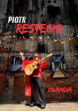 Wrocław Wydarzenie Koncert Piotr Restecki "Islandia"