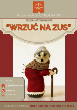 Lutynia (gm. Miękinia) Wydarzenie Spektakl "WRZUĆ NA ZUS" Grupa Teatralna Qlturalni