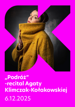 Wrocław Wydarzenie Koncert Podróż - recital Agaty Klimczak-Kołakowskiej