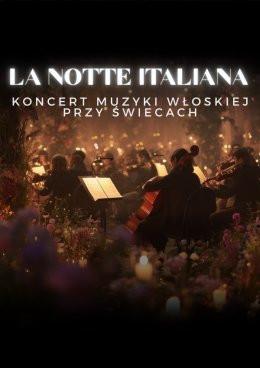 Wrocław Wydarzenie Koncert Koncerty przy świecach - La Notte Italiana: włoska noc przy świecach
