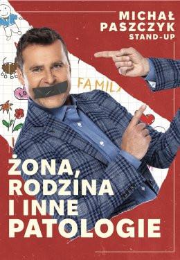 Wrocław Wydarzenie Stand-up Michał Paszczyk - Żona, rodzina i inne patologie