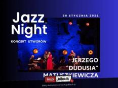Oława Wydarzenie Koncert Jazz Night: Koncert jazzowy utworów Jerzego "Dudusia" Matuszkiewicza"