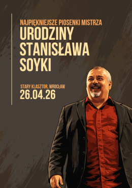 Wrocław Wydarzenie Koncert URODZINY STANISŁAWA SOYKI - najpiękniejsze piosenki Mistrza