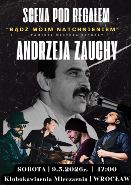 Wrocław Wydarzenie Koncert Tribute to Andrzej Zaucha | Koncert "Byłaś serca biciem..." | Scena pod Regałem