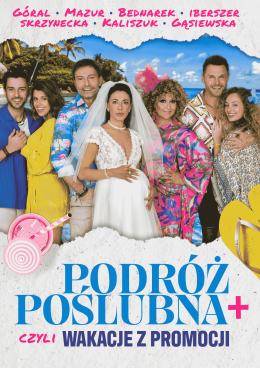 Wrocław Wydarzenie Spektakl Podróż poślubna +, czyli wakacje z promocji