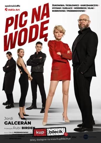 Wrocław Wydarzenie Spektakl Pic na wodę, czyli ten się śmieje, kto się śmieje ostatni