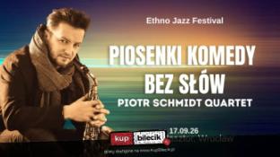 Wrocław Wydarzenie Koncert PIOSENKI KOMEDY BEZ SŁÓW - Piotr Schmidt Quartet
