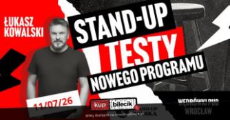 Wrocław Wydarzenie Stand-up Wrocław | Stand-Up Testy Nowego Programu - Łukasz Kowalski | 11.07.2026 r. g.17:00