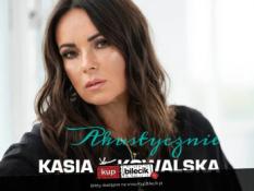 Wrocław Wydarzenie Koncert Kasia Kowalska  - Akustycznie