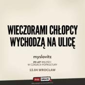 Wrocław Wydarzenie Koncert Myslovitz 25 lat Miłości w czasach popkultury