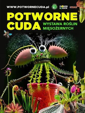 Wrocław Wydarzenie Wystawa Potworne Cuda – Niesamowita Wystawa Roślin Mięsożernych