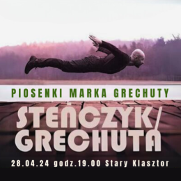 Wrocław Wydarzenie Koncert Piosenki Marka Grechuty - "Steńczyk / Grechuta”