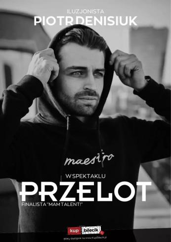 Wrocław Wydarzenie Spektakl Mistrz Magii - Piotr Denisiuk - Iluzjonista, Finalista "Mam Talent!"