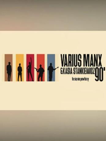 Wrocław Wydarzenie Koncert Varius Manx & Kasia Stankiewicz - 90. to się nie powtórzy!