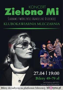 Wrocław Wydarzenie Koncert Zielono Mi - Ważne Piosenki || Śladami Agnieszki Osieckiej & przyjaciół - Wrocław