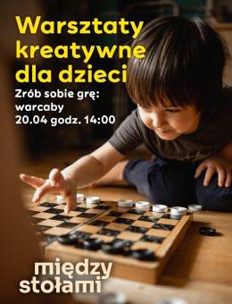 BIelany Wrocławskie Wydarzenie Inne wydarzenie Warsztaty Kreatywne dla Dzieci: Zrób sobie grę - Warcaby