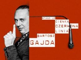 Wrocław Wydarzenie Stand-up Cienka Czerwona Linia - Bartosz Gajda
