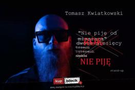 Trzebnica Wydarzenie Stand-up Trzebnica | Stand-up | Tomasz Kwiatkowski "Nie piję"